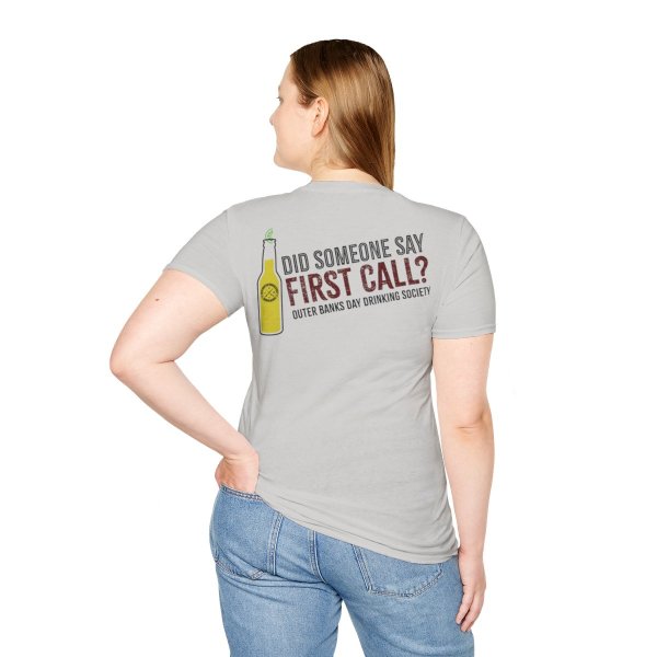 Did Someone Say First Call? Shirt